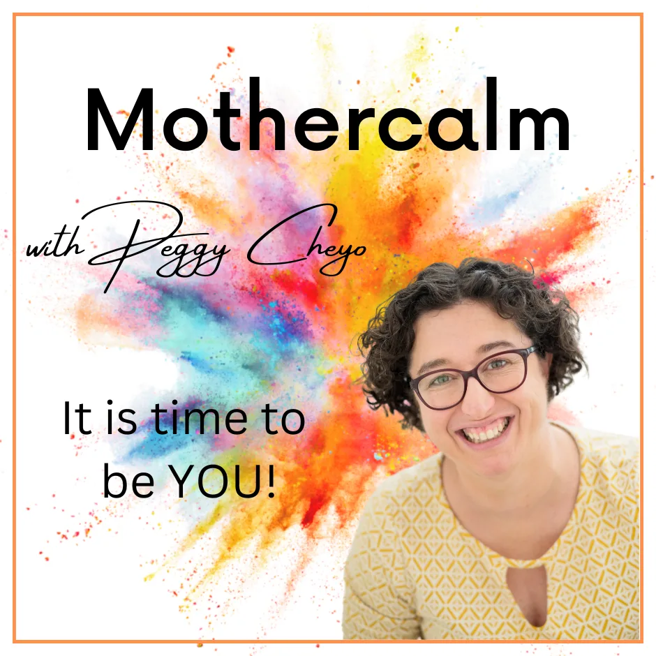 This image shows white background with paint splatter of multiple colors. With bold text in black reading Mothercalm with Peggy Cheyo. It is time to be YOU! With a image of Peggy Cheyo in a yellow and white patterned top in the bottom right hand side.